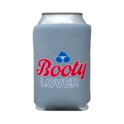 Parody of Coors Light "BOOTY LOVER” Beer Koozie (Can Cooler)