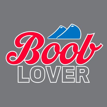 Parody of Coors Light "B00B LOVER” Beer Can Cooler